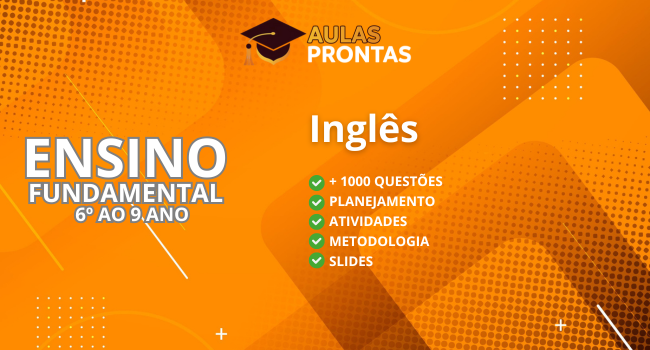 Ensino Fundamental - Inglês - 6º ao 9º ano