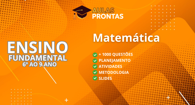 Ensino Fundamental - Matemática - 6º ao 9º ano